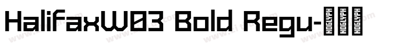 HalifaxW03 Bold Regu字体转换